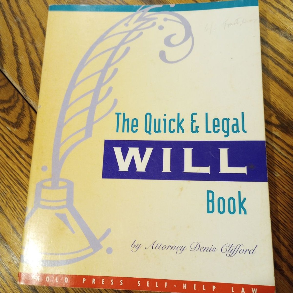 The Quick and Legal Will Book by Denis Clifford