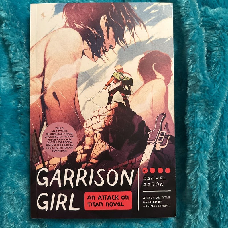 ADVANCED READER’S COPY ARC Attack on Titan: Garrison Girl