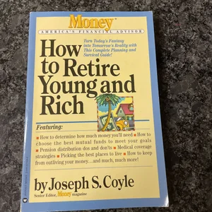 How to Retire Young and Rich