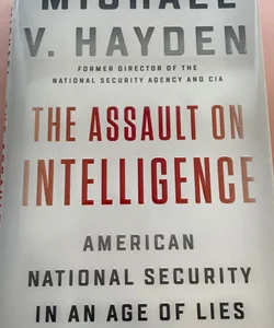 The Assault on Intelligence