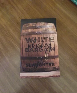 White Whiskey Bargain