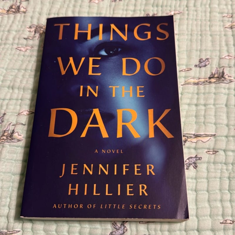Things We Do in the Dark