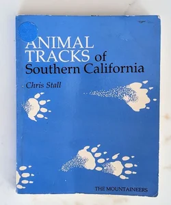 Animal Tracks of Southern California 