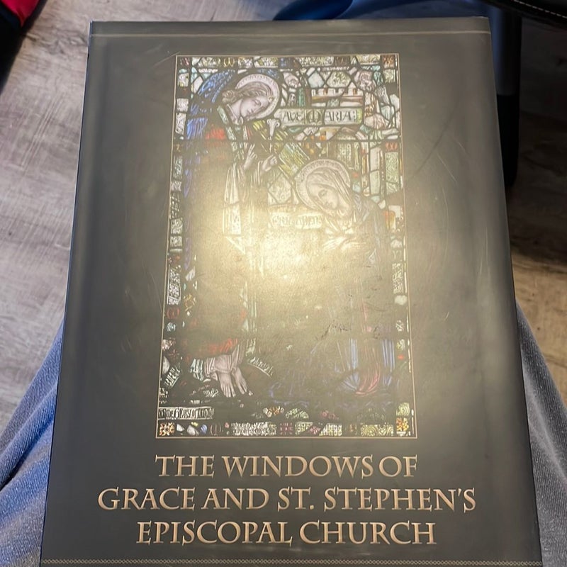 The Windows of Grace and St. Stephens Episcopal Church
