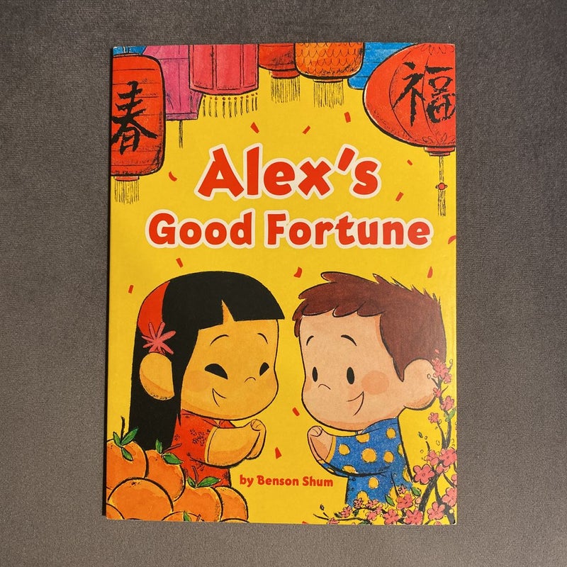 Alex’s Good Fortune