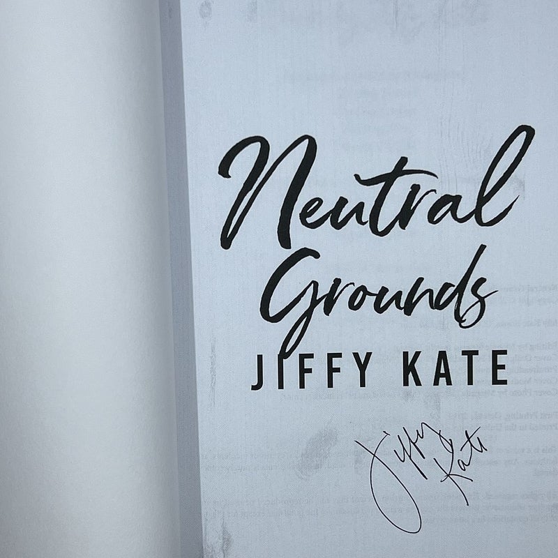 Neutral Grounds *Signed*