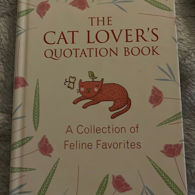 The Cat Lover's Quotation Book