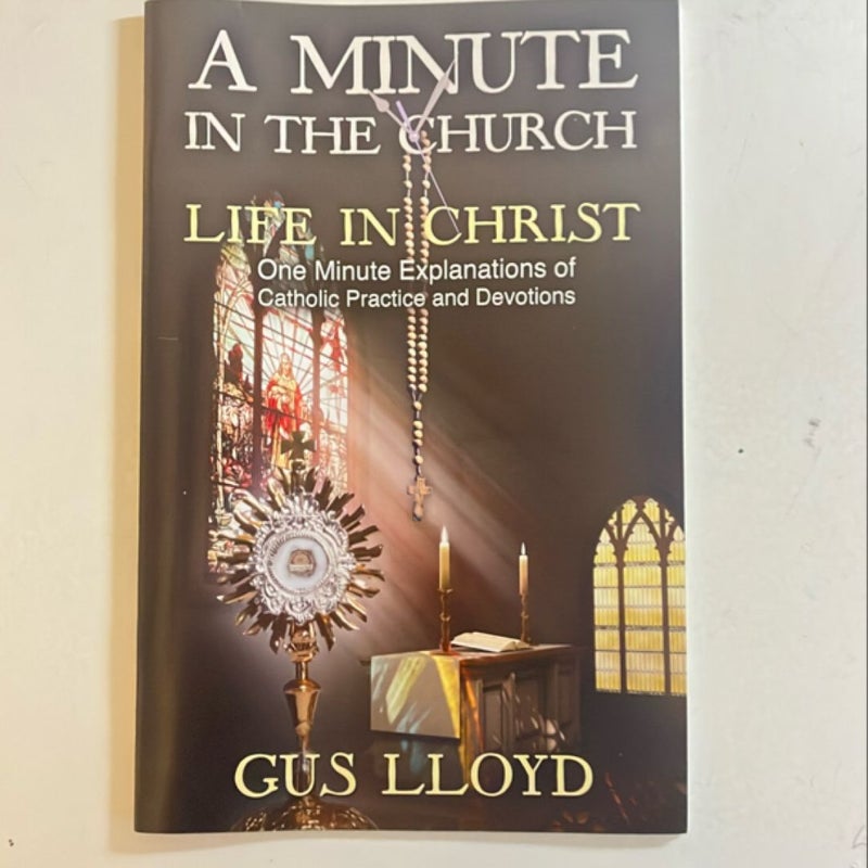 A Minute in the Church, Life in Christ