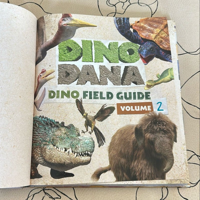 Dino Dana: Dino Field Guide Volume 2