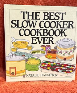 The Best Slow Cooker Cookbook Ever
