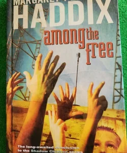 Among the Free - Shadow Children Haddix 2006 Hardcover