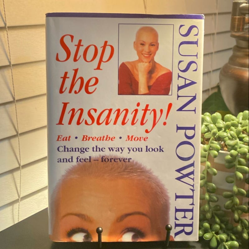 Stop the Insanity!