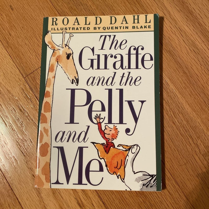 The Giraffe and the Pelly and Me