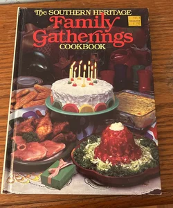 The Southern Heritage Family Gatherings Cookbook