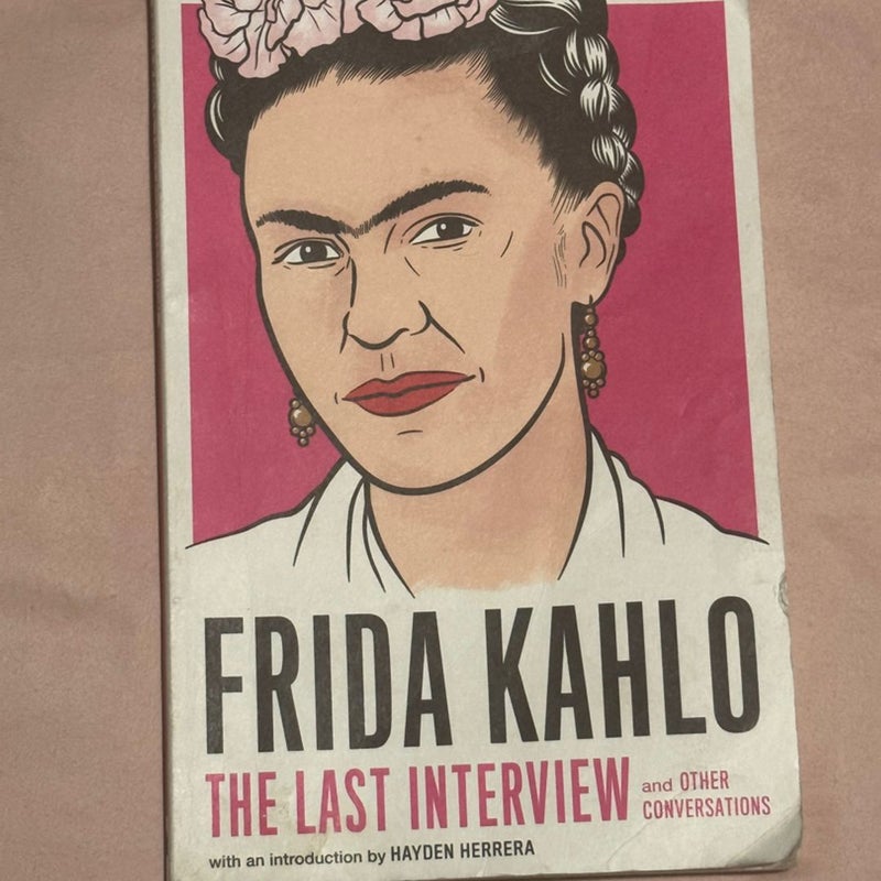 Frida Kahlo: the Last Interview