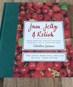 Jam, Jelly and Relish
