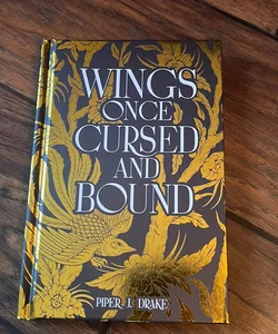 Wings Once Cursed and Bound- Bookish Box Edition