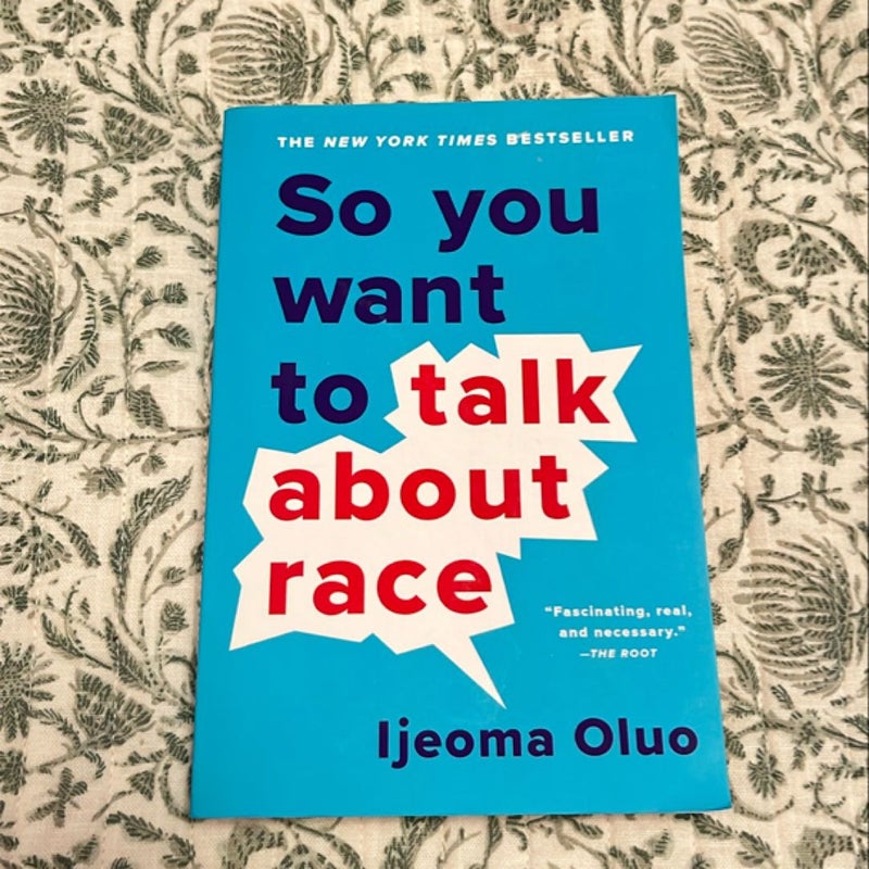 So You Want to Talk about Race