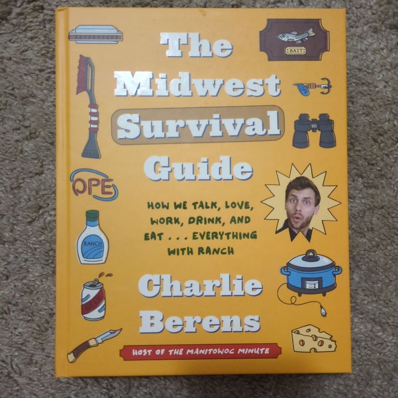 The Midwest Survival Guide