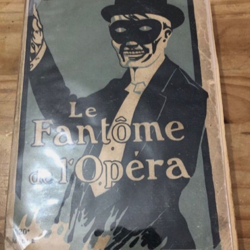 Le Fantome de l’Opera 1st 1910 Par Gaston LEROUX Ultra rare French Pb Book