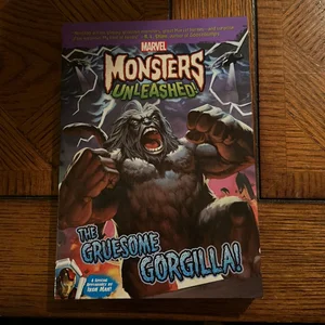 Marvel Monsters Unleashed: the Gruesome Gorgilla!