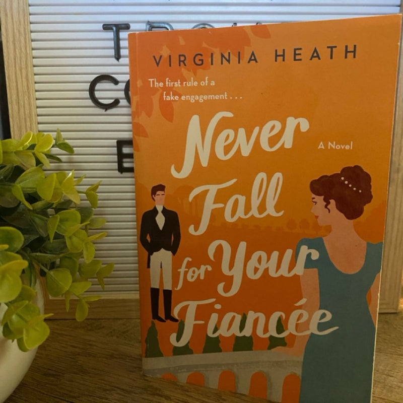 Never Fall for Your Fiancee