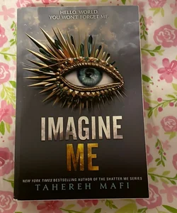 Imagine Me (The Shatter Me Series) (Shatter Me, 6)