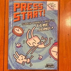 Super Rabbit Boy's Time Jump!: a Branches Book (Press Start! #9) (Library Edition)
