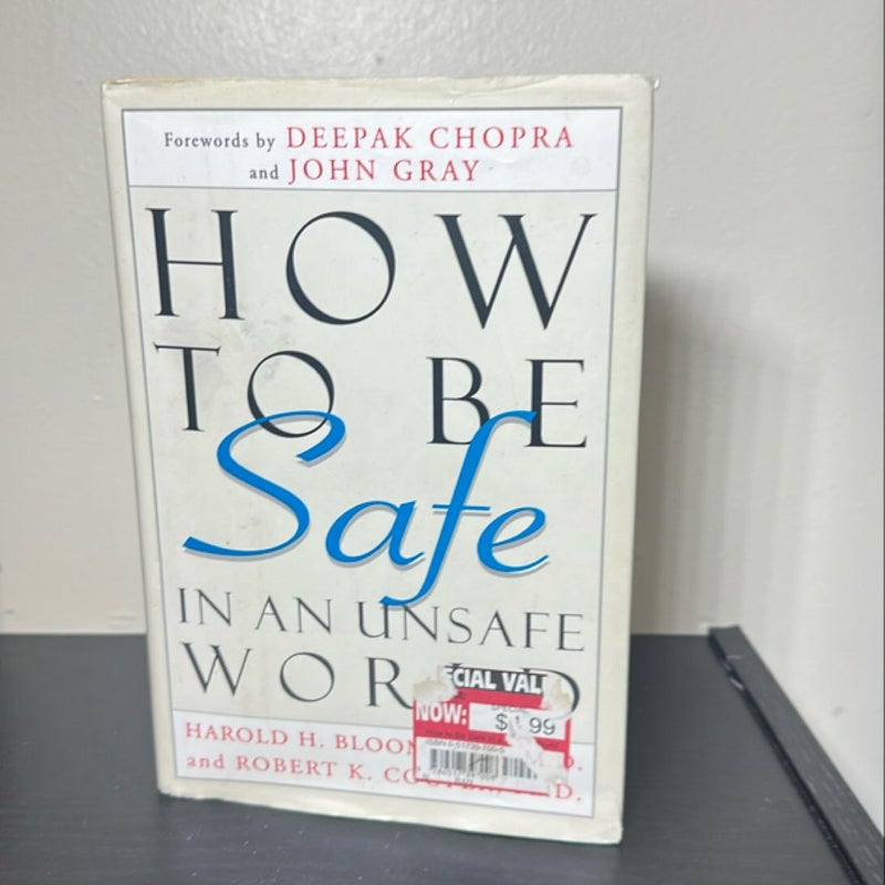 How to Be Safe in an Unsafe World