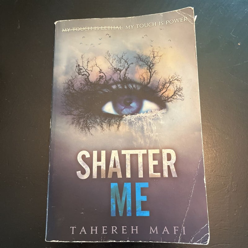 Shatter Me