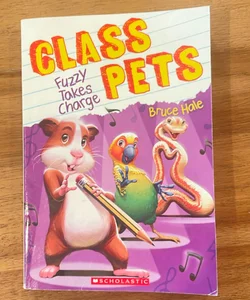 Fuzzy Takes Charge (Class Pets #2)