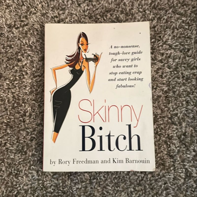 Skinny Bitch