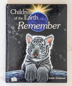 Children of the Earth Remember