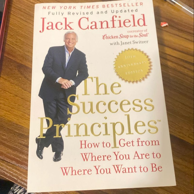 The Success Principles(TM) - 10th Anniversary Edition