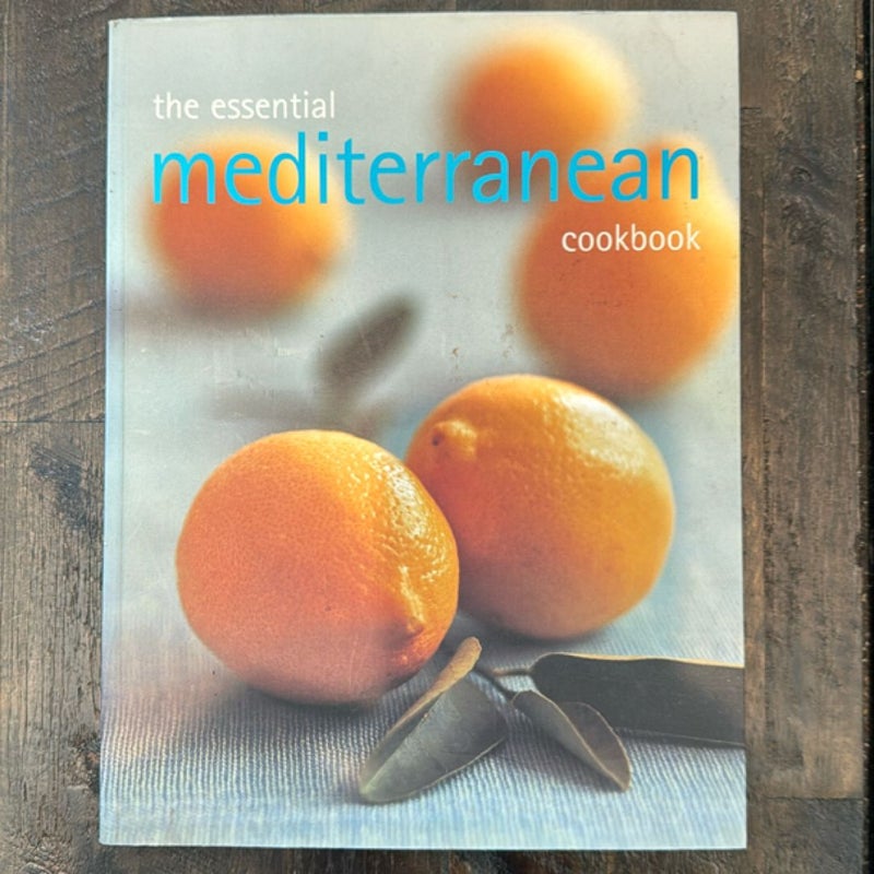 The Essential Mediterranean Cookbook