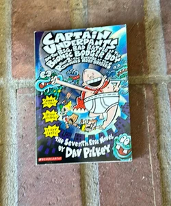 Captain Underpants and the Big, Bad Battle of the Bionic Booger Boy