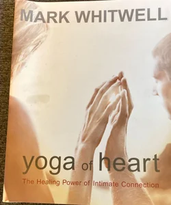 Yoga of heart