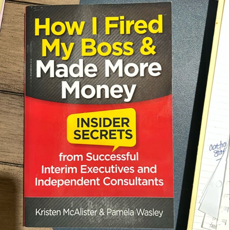 How I Fired My Boss and Made More Money