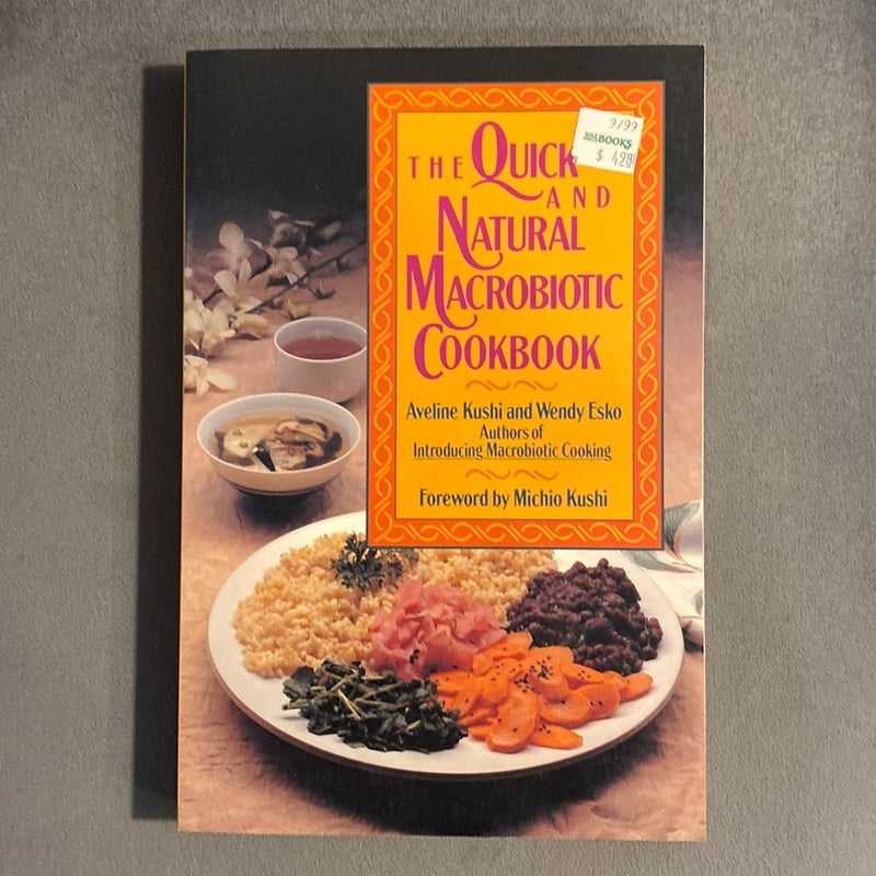 The Quick and Natural Macrobiotic Cookbook