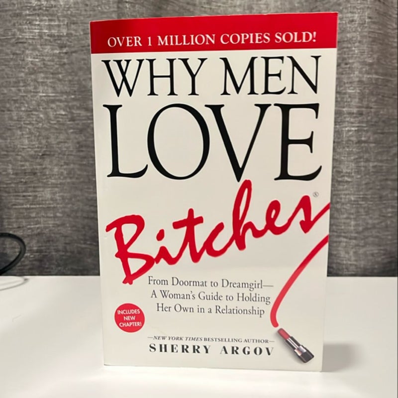 Why Men Love Bitches