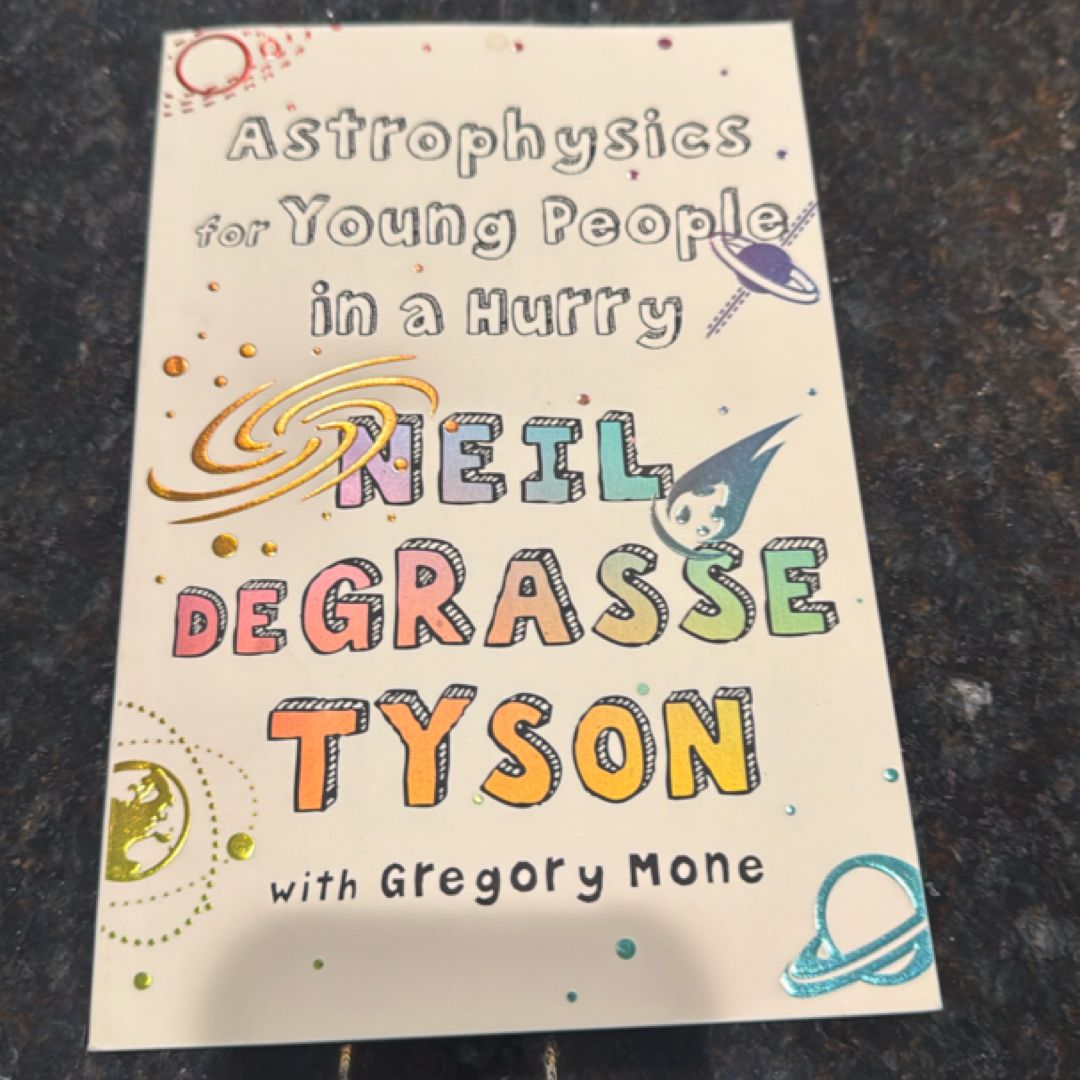 Astrophysics for Young People in a Hurry