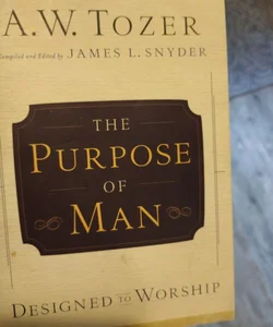 The Purpose of Man