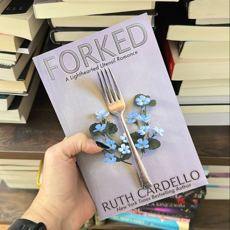 Forked: a Lighthearted Utensil Romance by Ruth Cardello