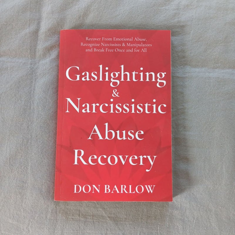 Gaslighting and Narcissistic Abuse Recovery