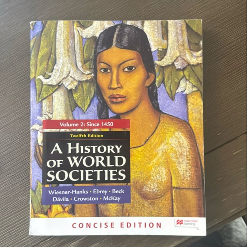 A History of World Societies, Concise Edition, Volume 2