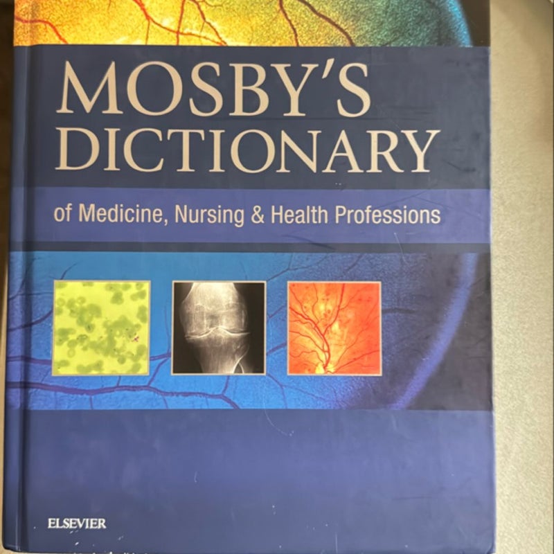 Mosby's Dictionary of Medicine, Nursing and Health Professions