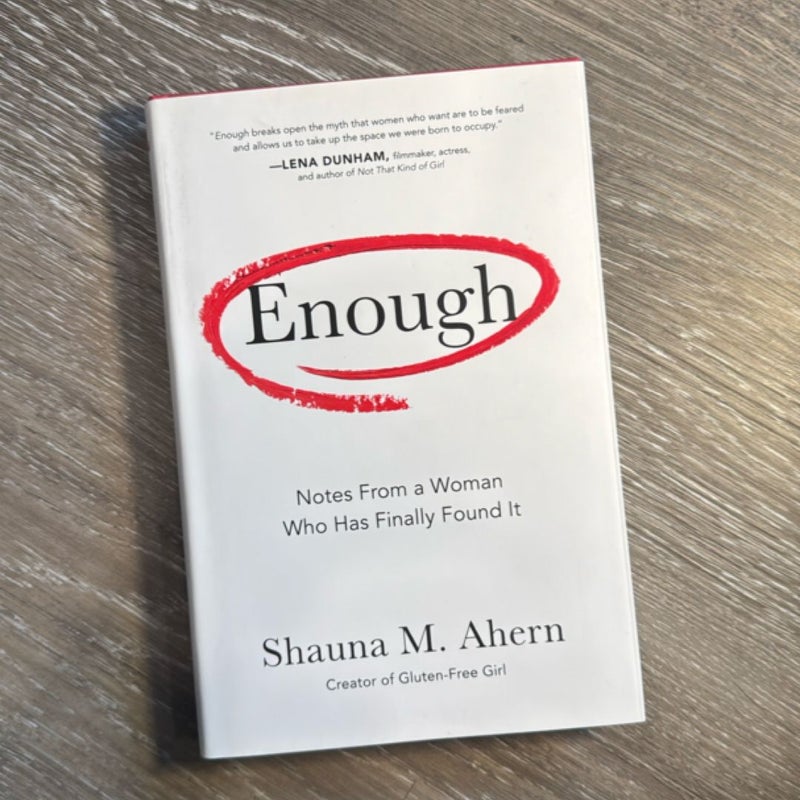 Enough