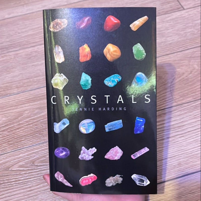 Crystals