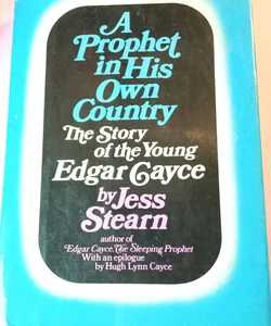 A Prophet in His Own Country (First Edition)