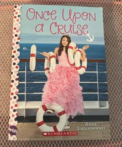 Once upon a Cruise: a Wish Novel